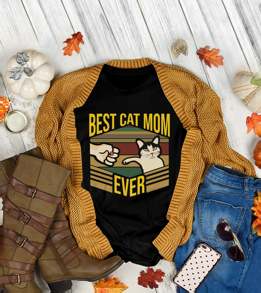Best Cat Mom Ever Funny Mother Kitty Pet Fist Bump T-Shirt