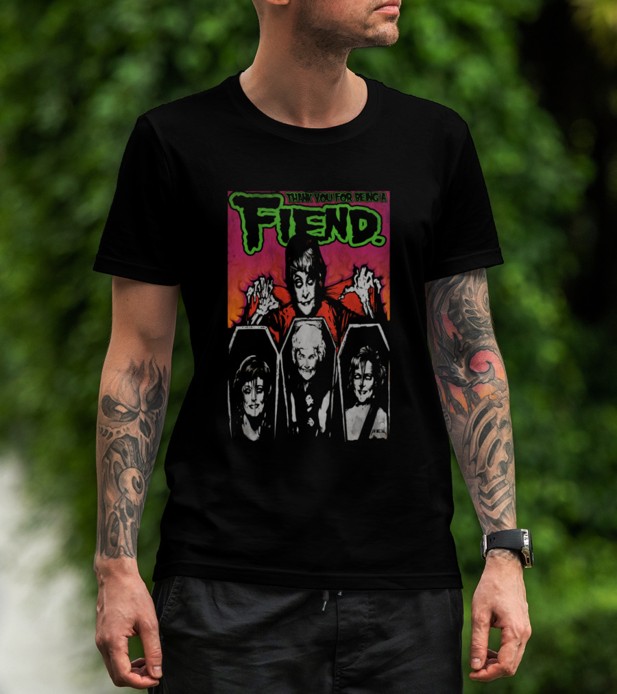 Golden Girls Thank You For Being A Fiend Horror Coffin Scene T-Shirt