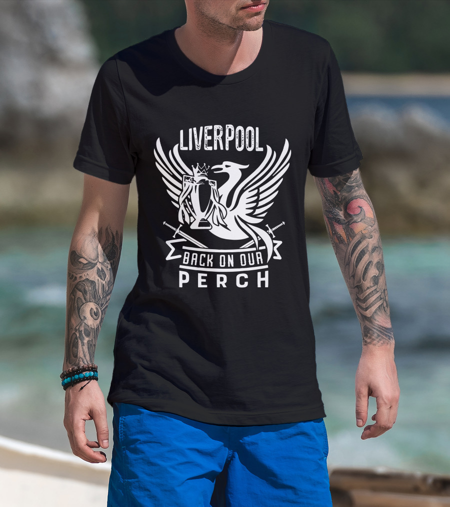 Liverpool Back On Our Perch T-Shirt