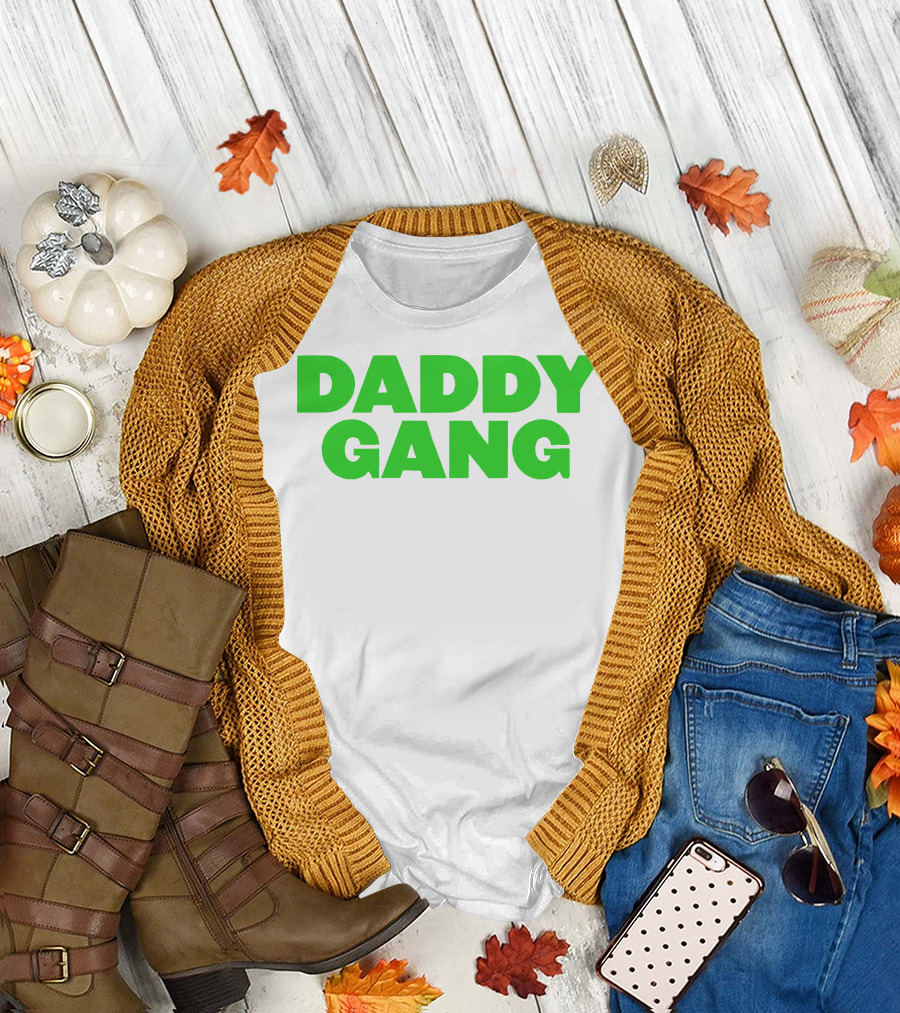 Daddy Gang Bold Green Text T-Shirt