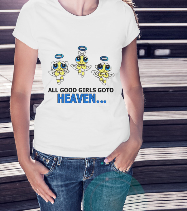 All Good Girls Go To Heaven Angel Cartoon Trio T-Shirt