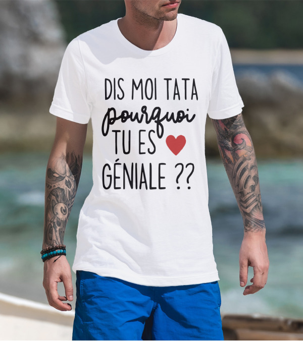 Dis Moi Tata Pourquoi Tu Es Géniale Cœur Rouge Question Marks T-Shirt