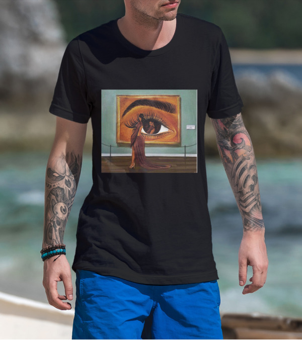 Beauty Is In The Eye Of The Beholder Woman Reflected In Large Eye Painting T-Shirt