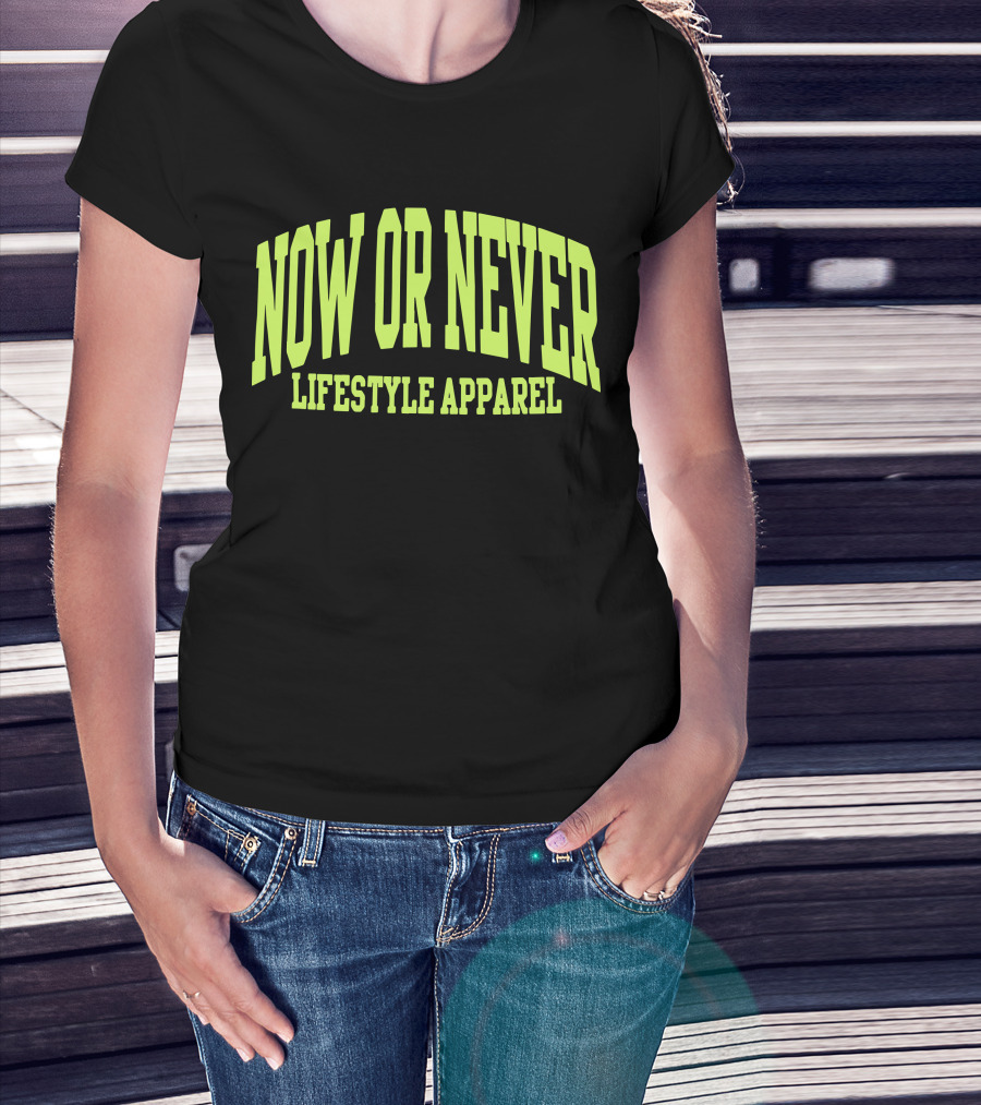 Now OR Never Lifestyle T-Shirt