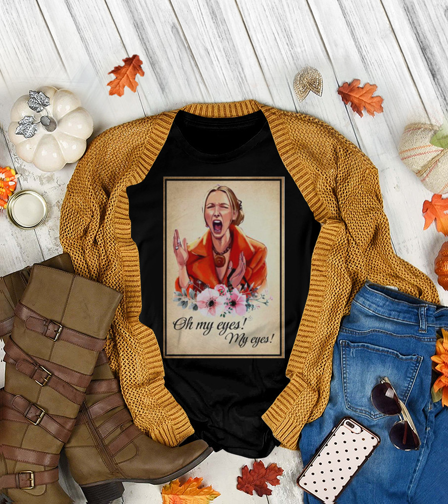 Phoebe Buffay Oh My Eyes My Eyes Flowers T-Shirt