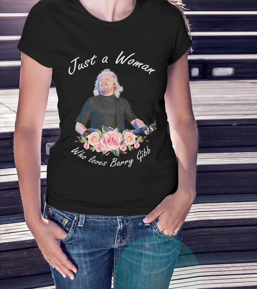 Just A Woman Who Loves Barry Gibb Manto Store Design 03 T-Shirt
