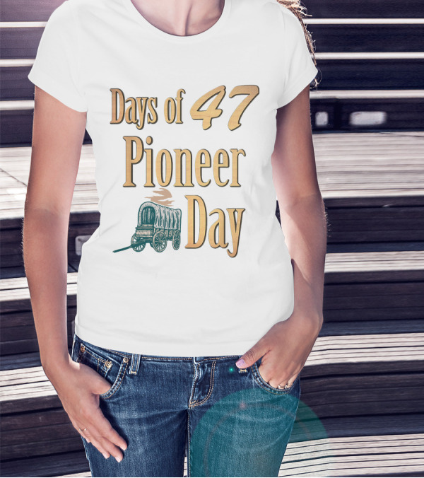 Days Of 47 Pioneer Day Covered Wagon T-Shirt