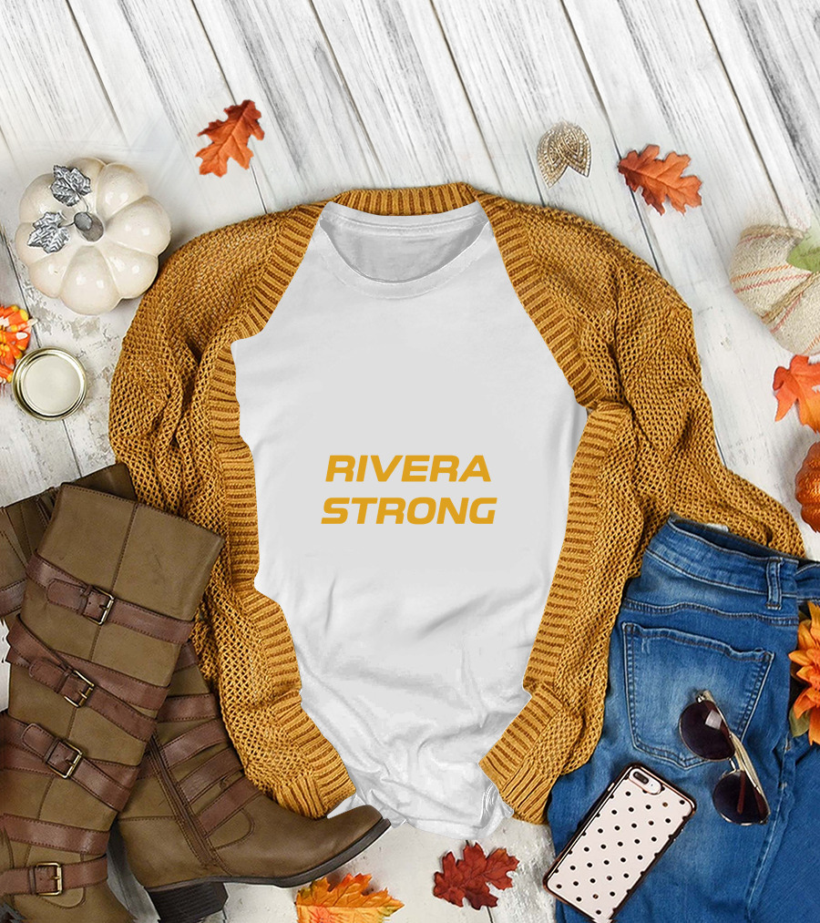RIVERA STRONG T-Shirt