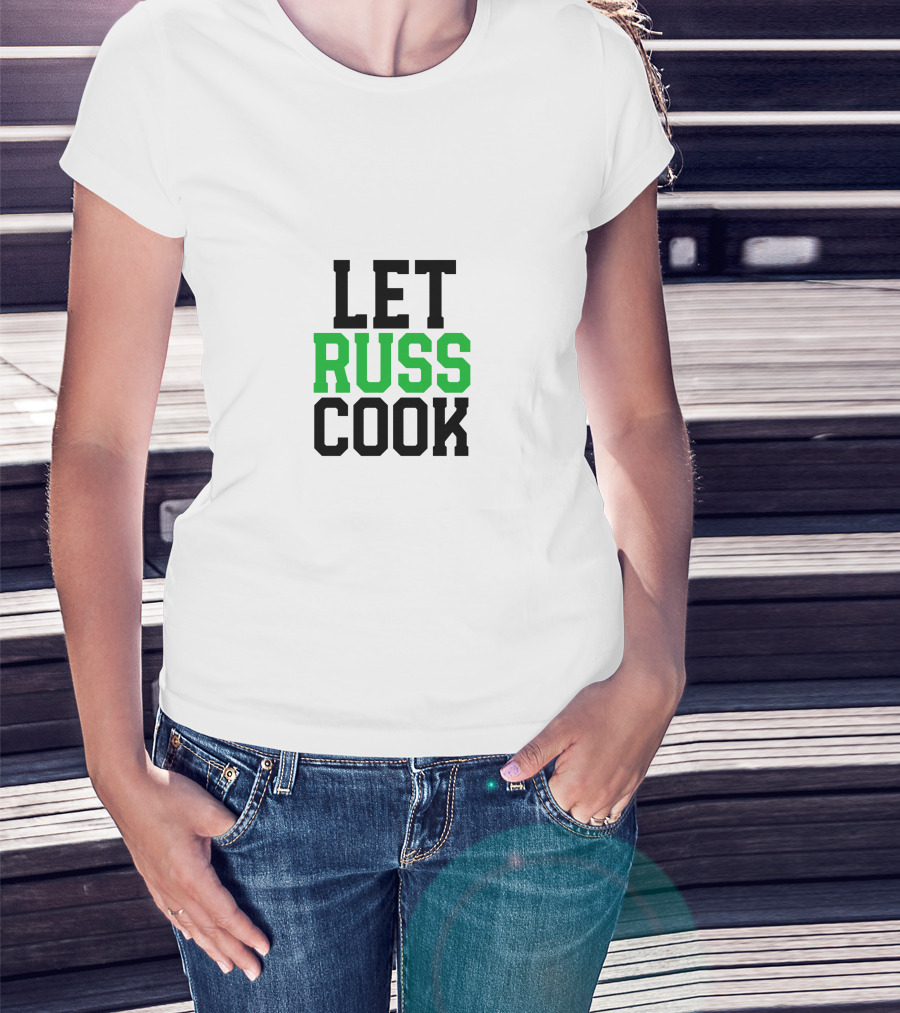 Let Russ Cook Bold Lettering Black Green Text T-Shirt