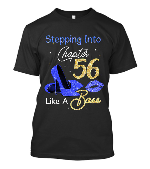 Stepping Into Chapter 56 Like A Boss T-Shirt