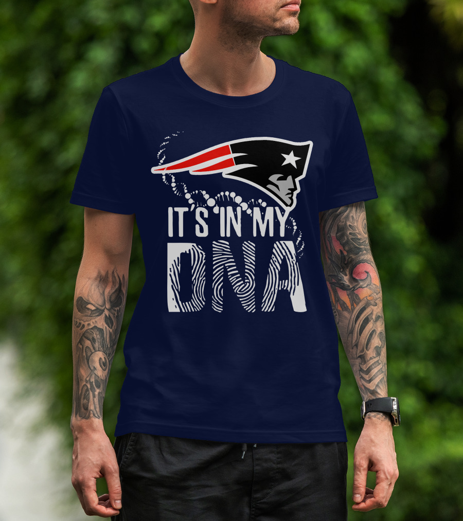 New England Patriots It's In My DNA T-Shirt