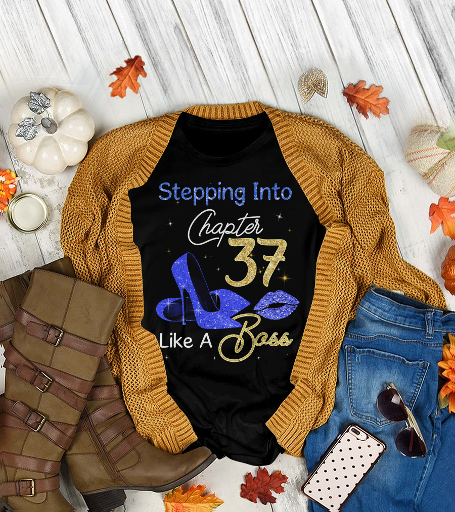 Stepping Into Chapter 37 Like A Boss T-Shirt