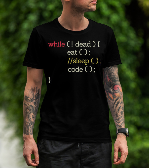 While Not Dead Eat Code Sleep Funny Computer Science Programmer T-Shirt