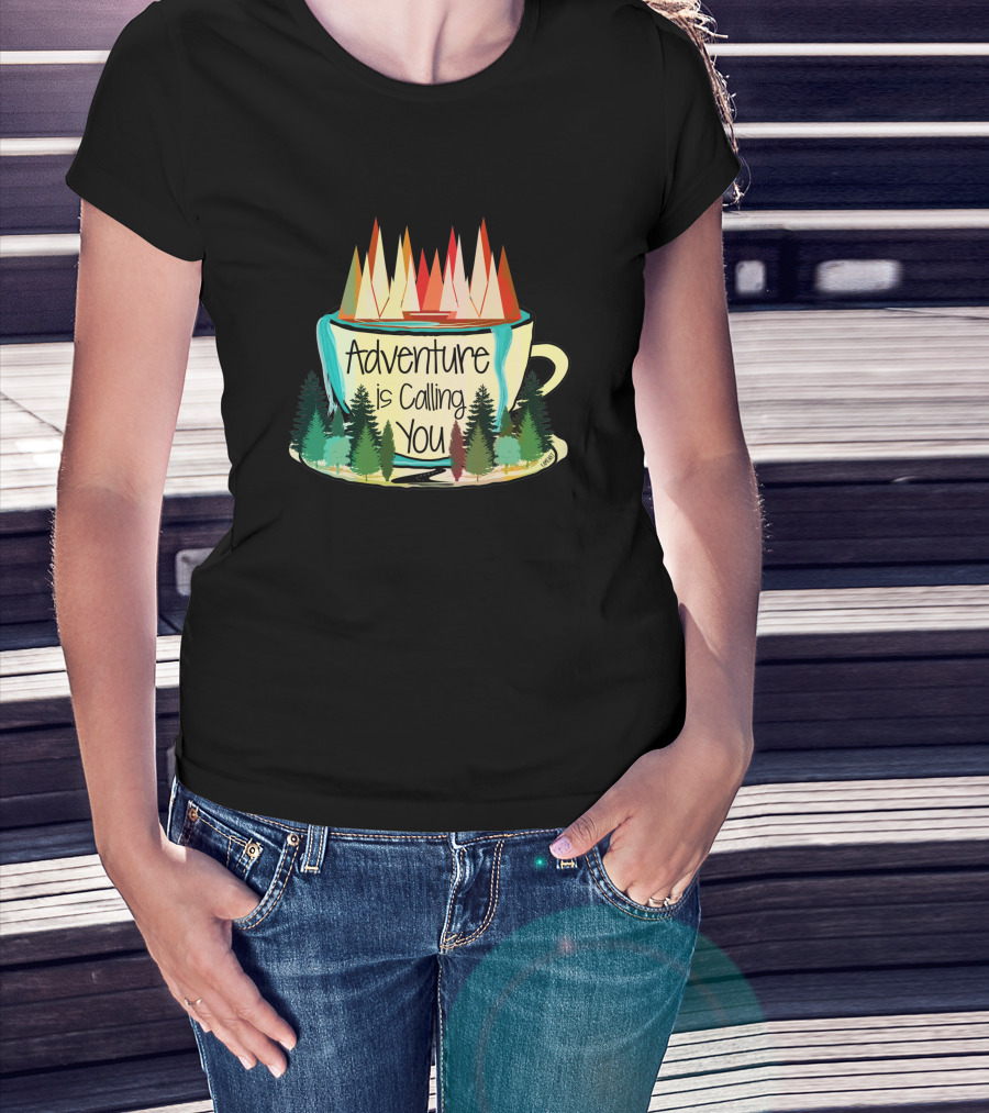 Adventure Is Calling You Wilderness Mug Forest Scene 2811 T-Shirt