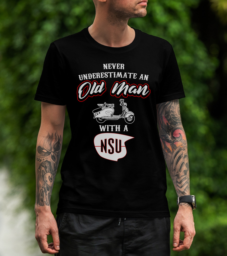 Never Underestimate An Old Man With A NSU Scooter T-Shirt