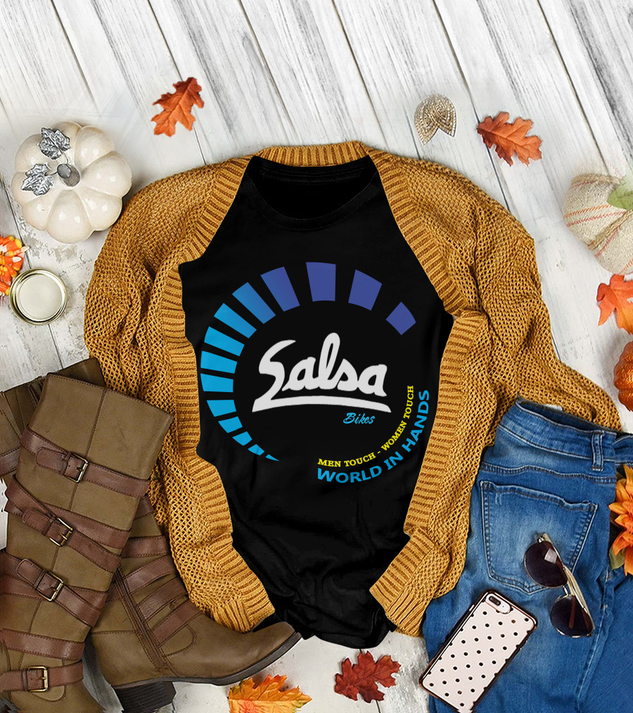 Salsa Bikes Men Touch Women Touch World in Hands T-Shirt