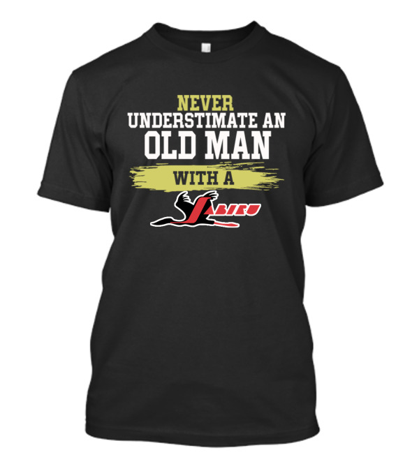 NEVER UNDERESTIMATE AN OLD MAN WITH A JABIRU T-Shirt