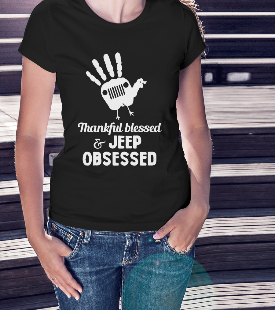 Thankful Blessed Jeep Obsessed Turkey Handprint Thanksgiving T-Shirt