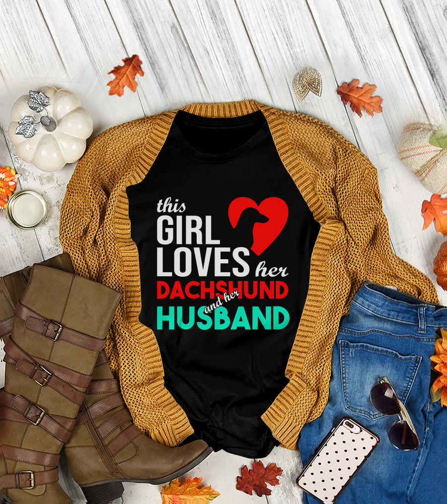 this girl loves her dachshund and her husband T-Shirt