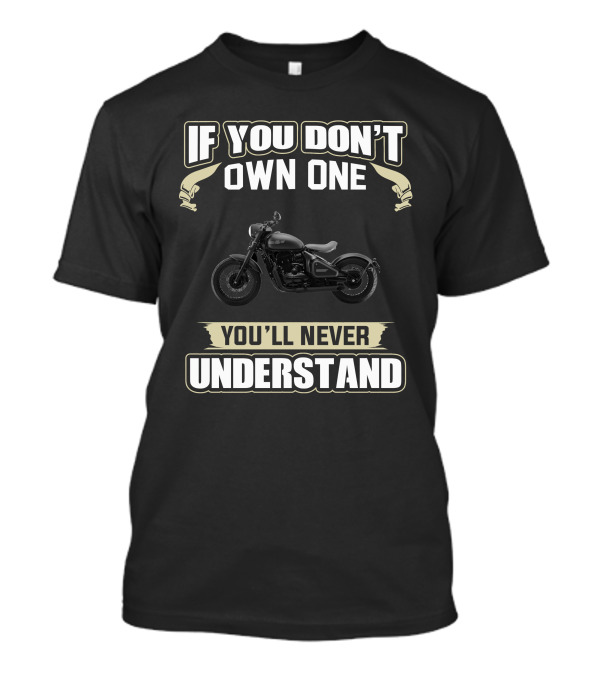 IF YOU DON'T OWN ONE JAWA PERAK YOU'LL NEVER UNDERSTAND T-Shirt