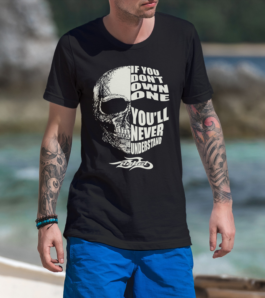 Honda Rebel 250 If You Don't Own One You'll Never Understand T-Shirt