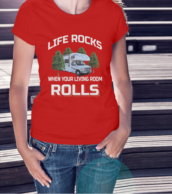 Sunseeker Life Rocks When Your Living Room Rolls RV Adventure T-Shirt