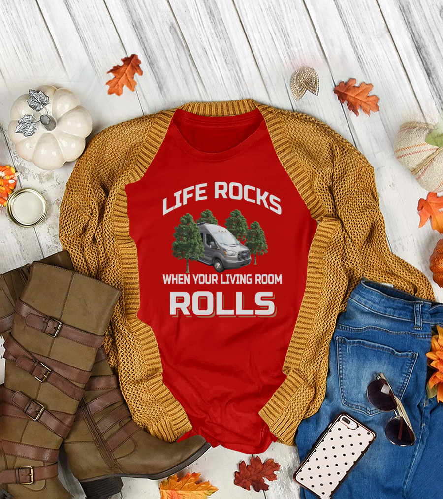 LIFE ROCKS WHEN YOUR LIVING ROOM ROLLS Van Trees T-Shirt