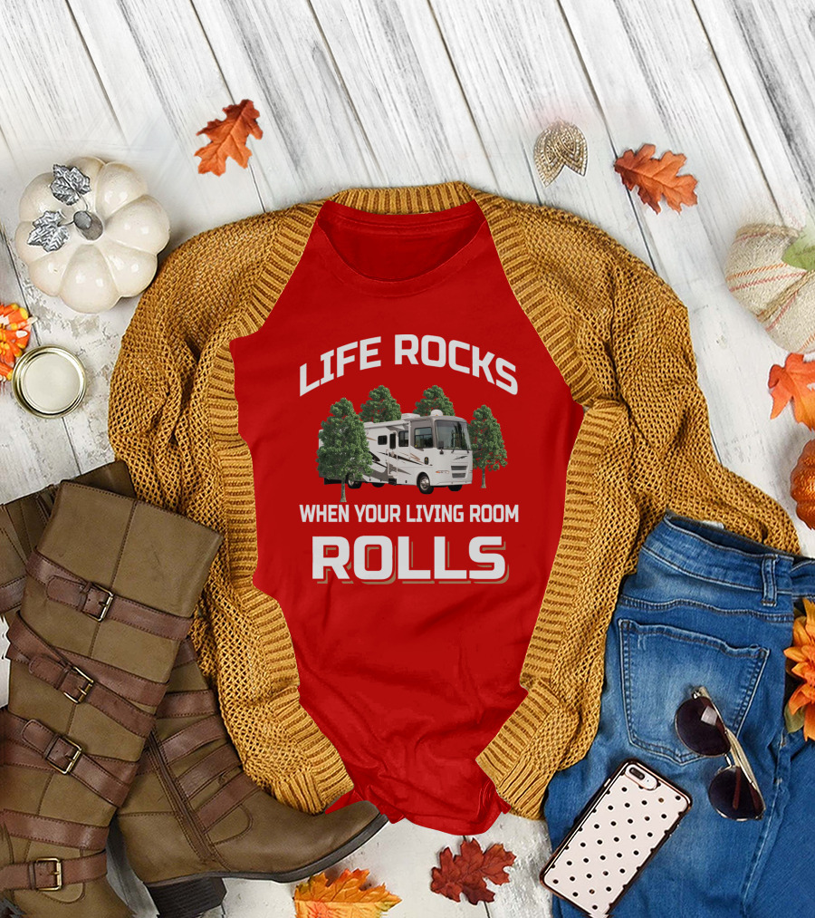 Life Rocks When Your Living Room Rolls Allegro Bay RV Adventure T-Shirt