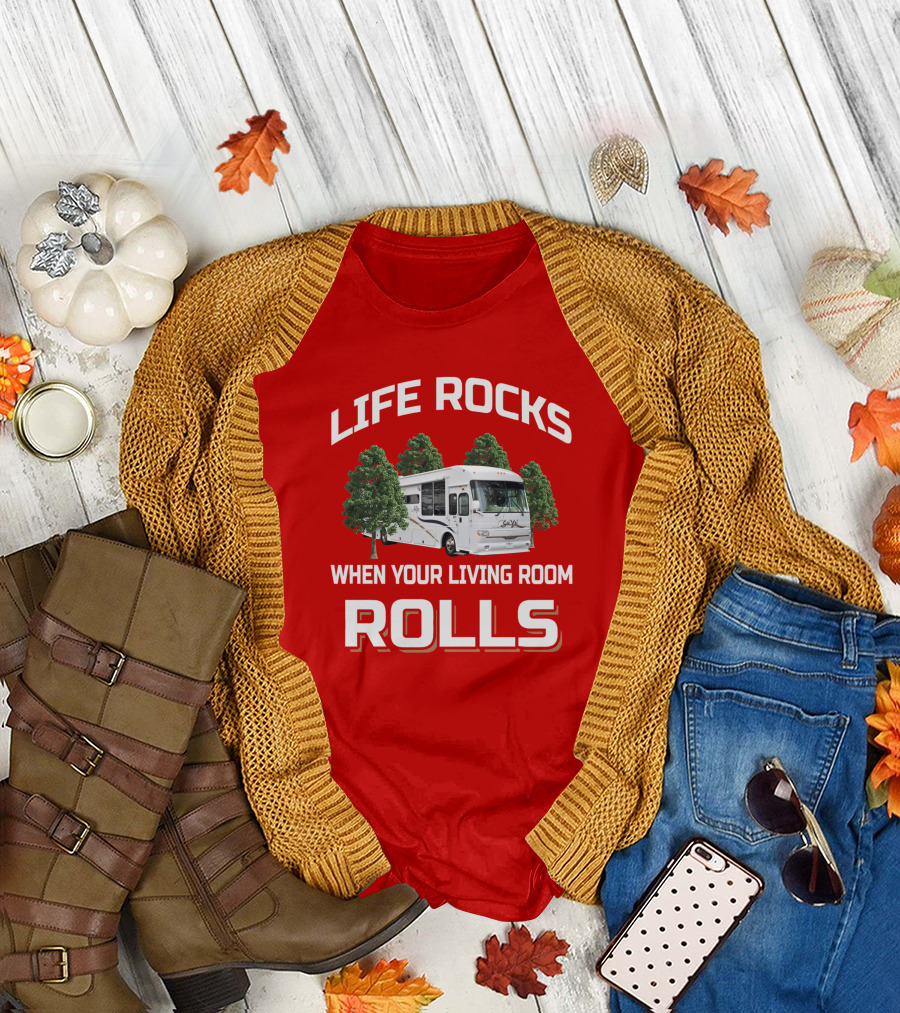 LIFE ROCKS WHEN YOUR LIVING ROOM ROLLS Alfa RV Camping Journey T-Shirt