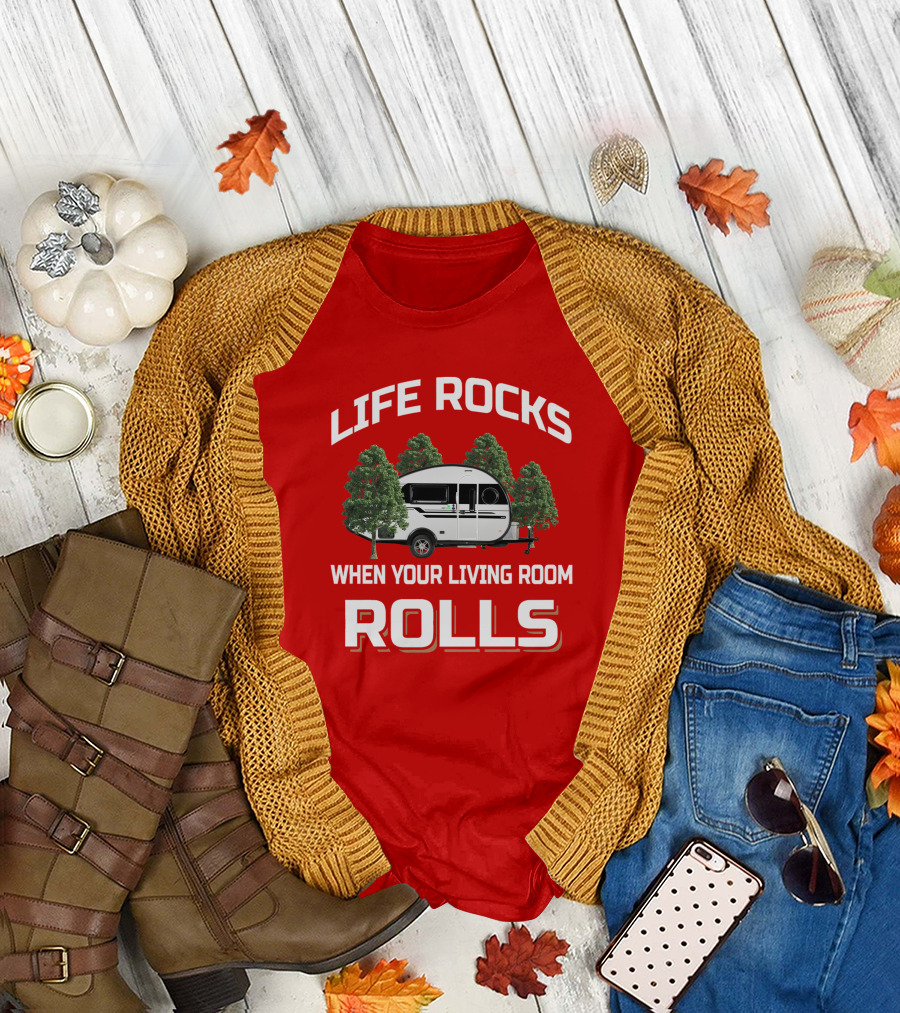 LIFE ROCKS WHEN YOUR LIVING ROOM ROLLS Nucamp Tab 400 Camper Trailer T-Shirt