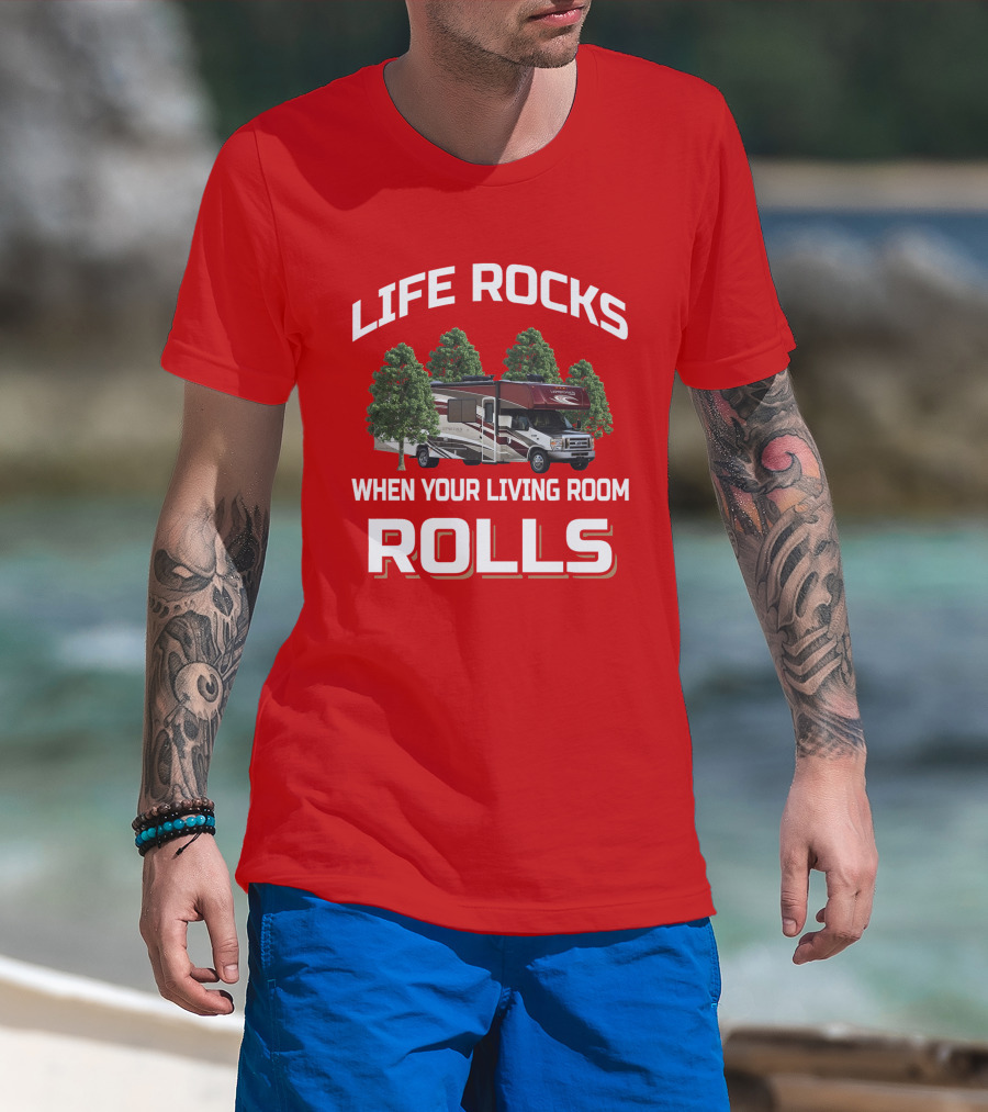 LIFE ROCKS WHEN YOUR LIVING ROOM ROLLS Coachmen Leprechaun T-Shirt