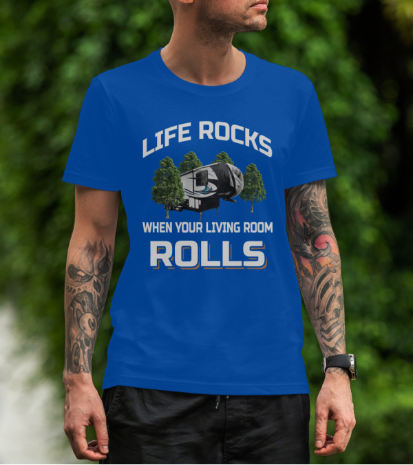 LIFE ROCKS WHEN YOUR LIVING ROOM ROLLS Cyclone T-Shirt