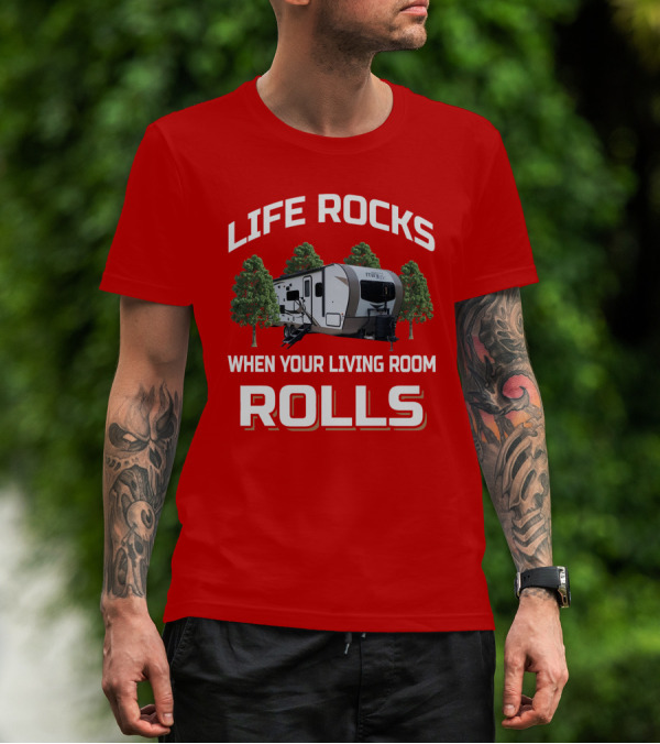 Life Rocks When Your Living Room Rolls Rockwood Mini Lite T-Shirt