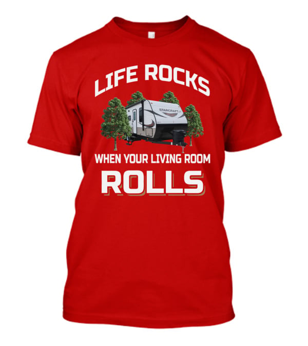 Life Rocks When Your Living Room Rolls Starcraft T-Shirt