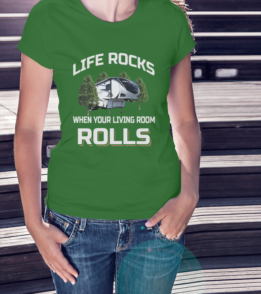 Life Rocks When Your Living Room Rolls Reflection Rv 303Rls T-Shirt
