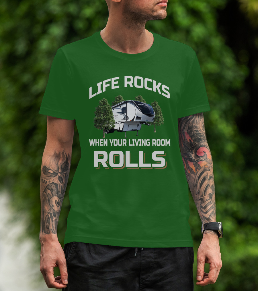Life Rocks When Your Living Room Rolls Reflection Rv 303Rls T-Shirt