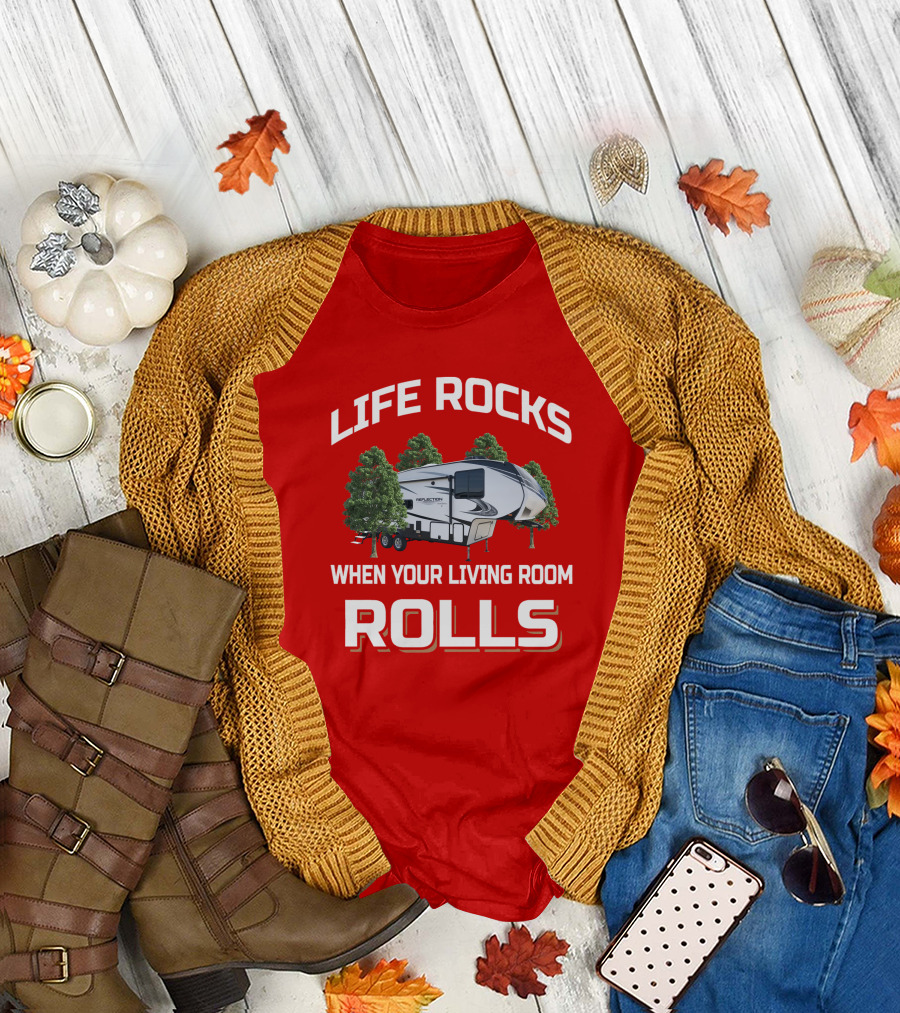 LIFE ROCKS WHEN YOUR LIVING ROOM ROLLS Reflection 260RD T-Shirt
