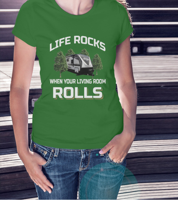 Life Rocks When Your Living Room Rolls Imagine 3100RD T-Shirt