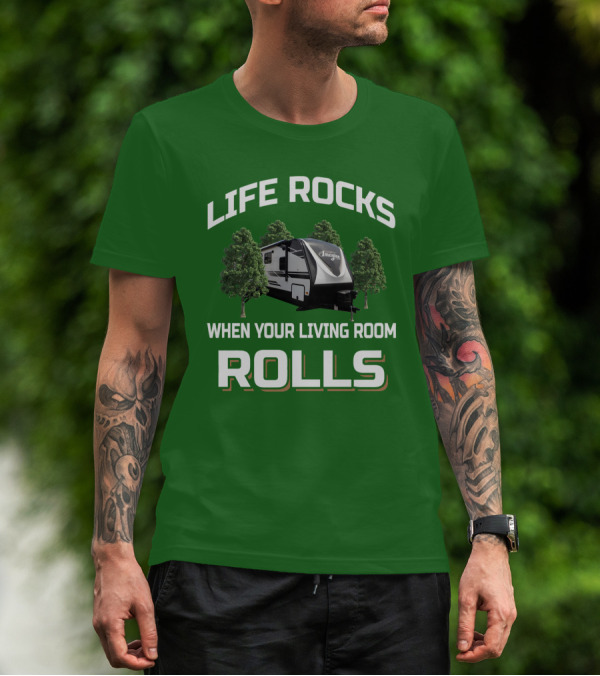 Life Rocks When Your Living Room Rolls Imagine 3100RD T-Shirt