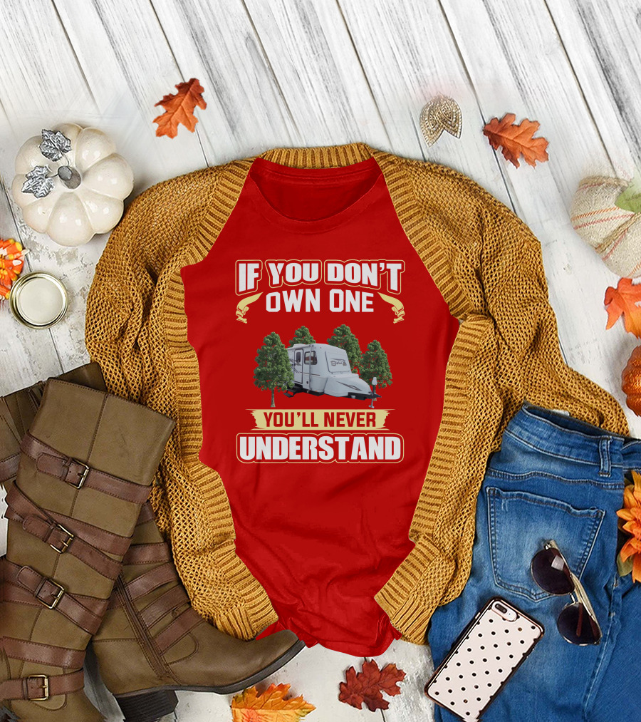 If You Don’t Own One You’ll Never Understand Camper Forest Scene T-Shirt
