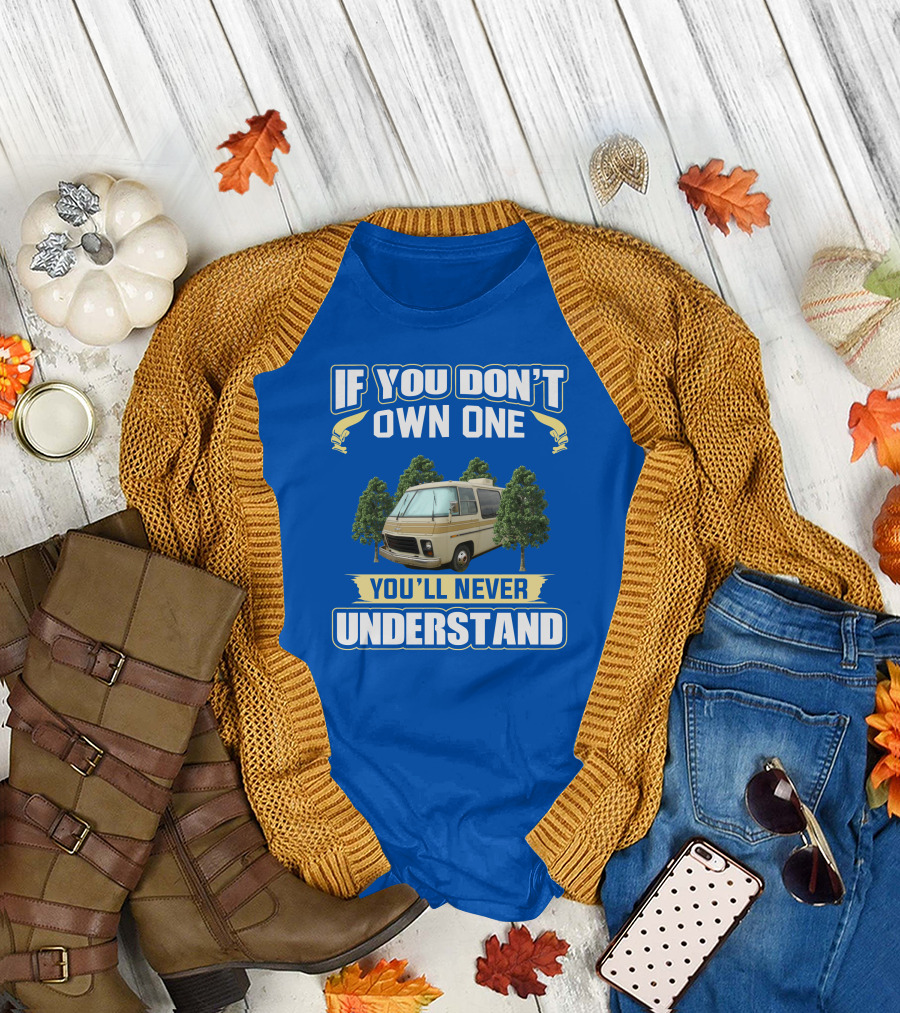 If You Don't Own One You'll Never Understand GMC RV Retro T-Shirt
