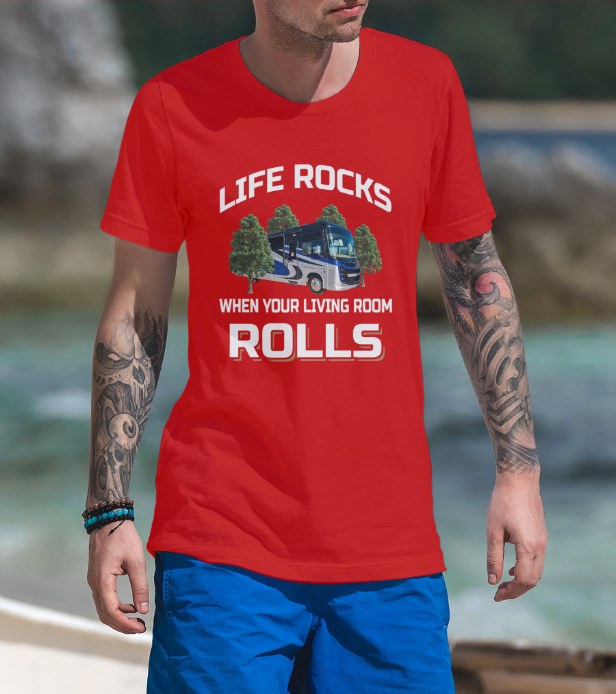 LIFE ROCKS WHEN YOUR LIVING ROOM ROLLS Entegra Vision T-Shirt