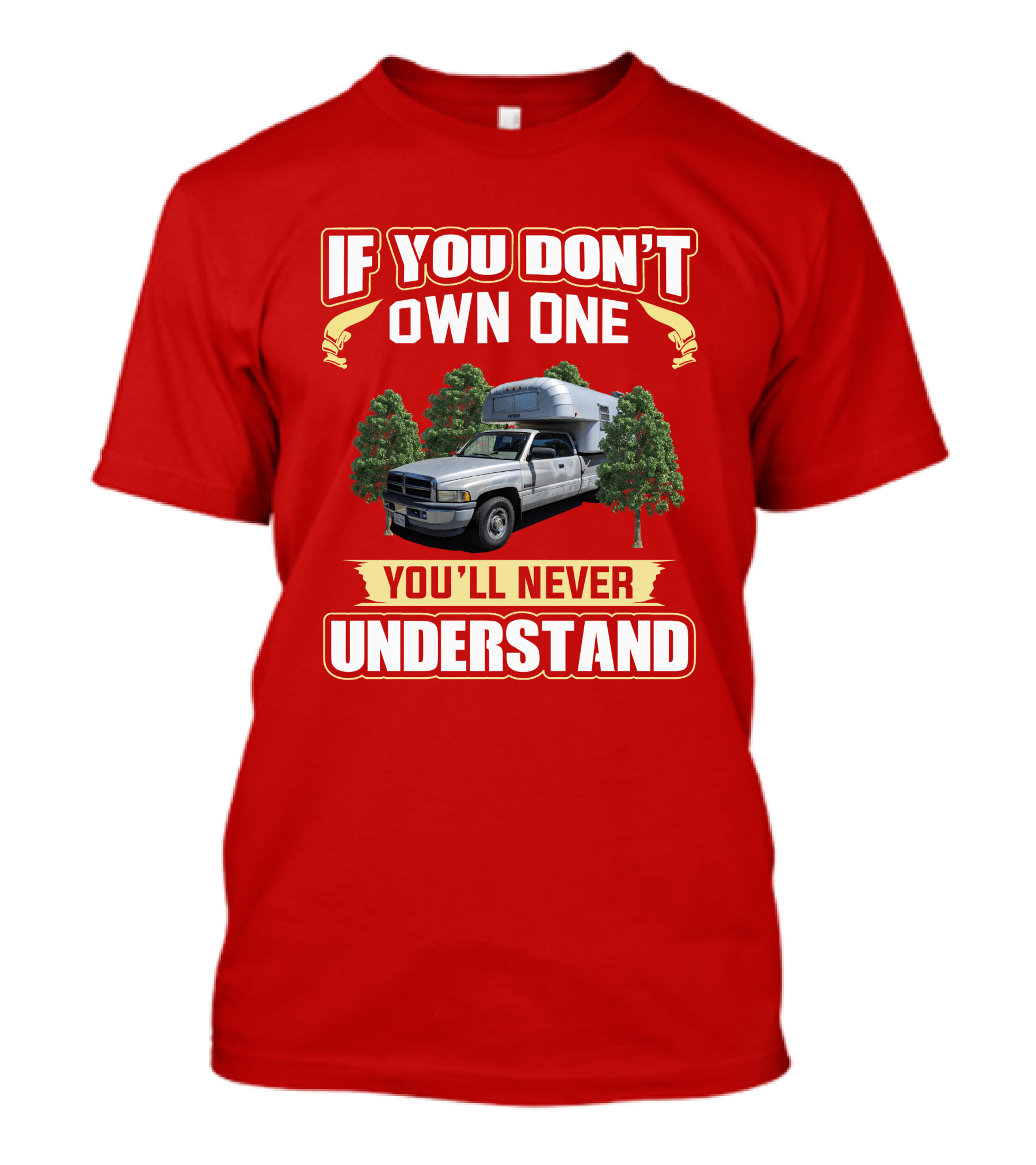 If You Don't Own One You'll Never Understand Avion Truck T-Shirt