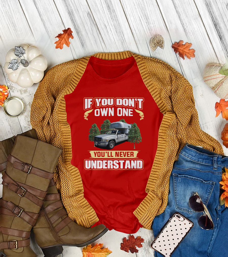 If You Don't Own One You'll Never Understand Avion Truck T-Shirt