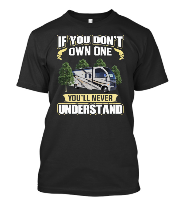 IF YOU DON'T OWN ONE YOU'LL NEVER UNDERSTAND Thor Axis T-Shirt