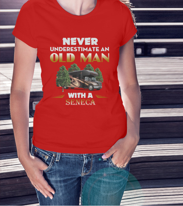 NEVER UNDERESTIMATE AN OLD MAN WITH A JAYCO SENECA T-Shirt