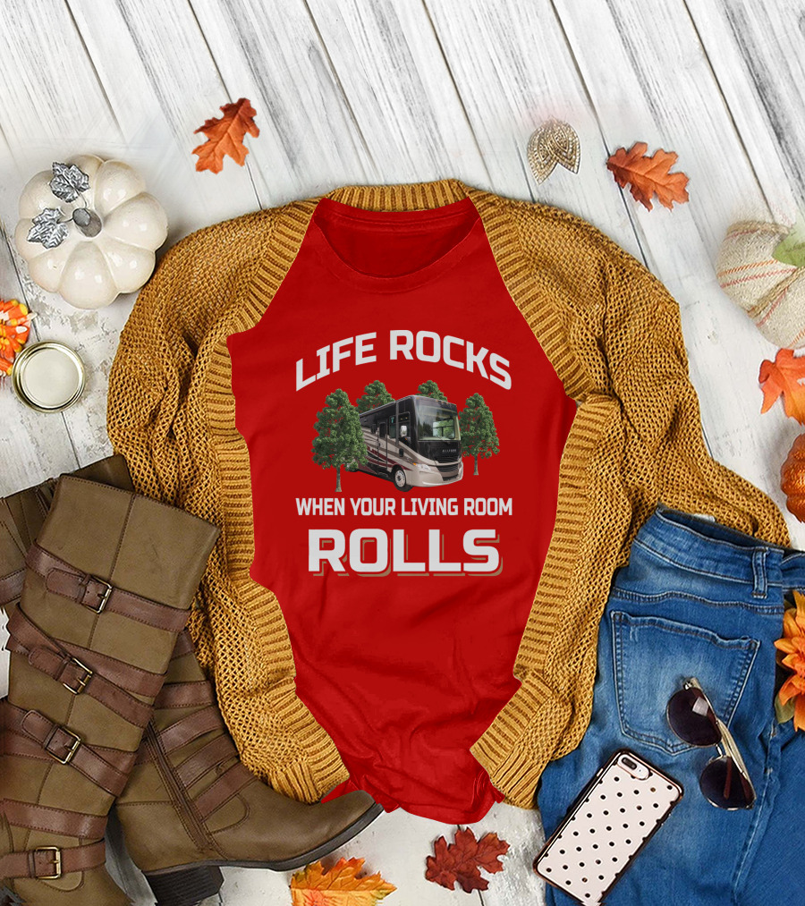 Life Rocks When Your Living Room Rolls Tiffin Open Road Allegro T-Shirt