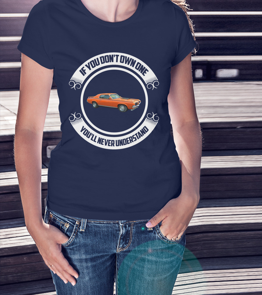 If You Don't Own One You'll Never Understand Classic Cougar Car T-Shirt