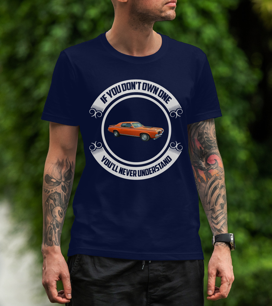 If You Don't Own One You'll Never Understand Classic Cougar Car T-Shirt