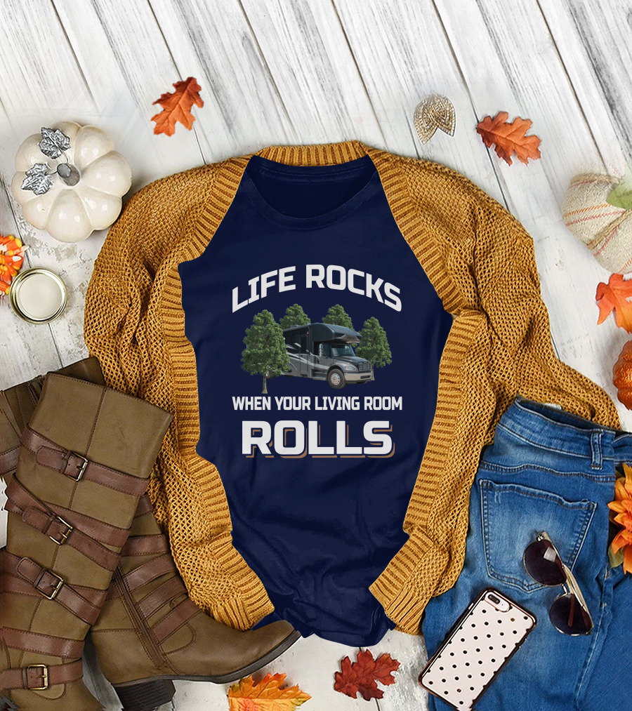 Life Rocks When Your Living Room Rolls Seneca 37TS T-Shirt